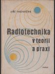 Radiotechnika v teorii a praxi - náhled