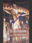 S kristom po via dolorosa - gavenda marián - náhled