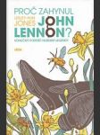 Proč zahynul John Lennon?: Konečný portrét hudební legendy - náhled