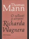 O veľkosti a utrpení Richarda Wagnera - náhled