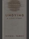 Undying a Love Story - náhled