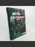 Mýtus o Blitzkriegu - proč byla blesková válka neúspěšná? - John Mosier - náhled