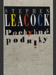 Pochybné podniky - Stephen Leacock - NOVÁ KNIHA - náhled