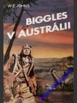 Biggles v austrálii - johns william earl - náhled