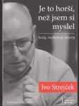 Je to horší, než jsem si myslel (podpis) - texty, rozhovory, názory - náhled