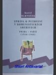 Zpráva o putování v komunistických archivech - praha - paříž (1848 - 1968) - bartošek karel - náhled