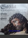 GOTIKA V ZÁPADNÍCH ČECHÁCH (1230 - 1530 ) Gothic art and architecture in western Bohemia (1230-1530) = Gotik in Westböhmen (1230-1530) : [katalog výstavy Plzeň 2.5.-17.9.1995, Praha 24.10.1995-28.4.1996 - Kolektiv autorů - náhled