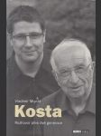 Kosta - Rozhovor přes dvě generace - náhled
