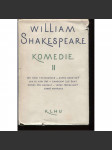 Komedie II. - Shakespeare (Sen noci svatojánské, Kupec benátský, Jak se vám líbí, Zkrocení zlé ženy, Konec vše napraví, Večer tříkrálový, Zimní pohádka) - náhled