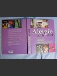 Alergie od A do Z : příčiny obtíží, diagnostika, léčba alergií a intolerancí - náhled