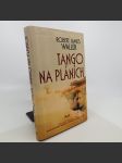 Tango na pláních - Robert James Waller - náhled