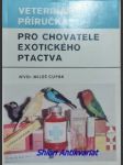 Veterinární příručka pro chovatele exotického ptactva - cupák miloš - náhled