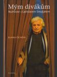 Mým divákům: Rozhovor s Ladislavem Smoljakem - náhled