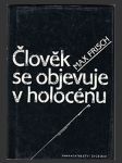 Člověk se objevuje v holocénu (Der Mensch erscheint im Holozän) - náhled