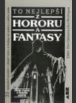 To nejlepší z hororu a fantasy (The Year's Best Fantasy and Horror-Sixth Annual Collection) - náhled