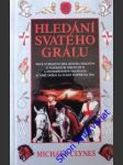 Hledání svatého grálu - clynes michael - náhled