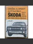 Údržba a opravy automobilů Škoda 105S, 105L, 105GL, 120, 120L,120LS, 120GLS - náhled