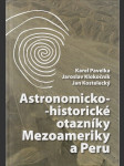 Astronomicko-historické otazníky Mezoameriky a Peru - náhled