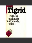Politická emigrace v atomovém věku (p. tigrid) - náhled