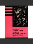 Arséne lupin kontra herlock sholmes (blondýnka) knihy odvahy a dobrodružství kod sv. 120 ] hol - náhled