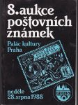8. aukce  poštovních známek  / palác kultury praha-neděle 28. srpna 1988 / - náhled