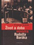 Život a doba ministra Rudolfa Baráka - náhled