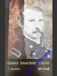 George armstrong guster 7. kavalerie - černík jiří - náhled