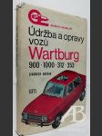 Údržba a opravy vozů Wartburg 900, 1000, 312, 353 - náhled