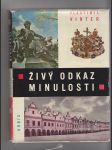 Živý odkaz minulosti - náhled