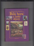 Bílá hora a české dějiny (Prameny k moderní české historiografii) - náhled