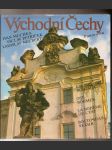 Východní  čechy - historie, krajina, umělecké památky - náhled