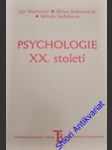 Psychologie xx. století - sedláková miluš / nakonečný milan / hoskovec jiří - náhled