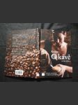 Kniha o kávě : průvodce světem kávy s recepty na její přípravu - náhled