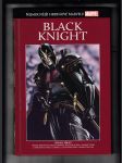Nejmocnější hrdinové Marvelu: Black knight (Návrat mezi živé / Upíří stát) - náhled