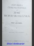 Republika československá iii. země moravskoslezská - díl i. - anděl jan - náhled