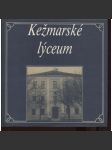 Kežmarské lýceum (Kežmarok, text slovensky) - náhled