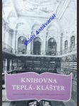 Knihovna teplá - klášter - mrkvička antonín / hrubeš jiří / štědroňský františek - náhled