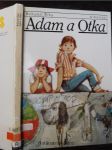 Adam a Otka : pro čtenáře od 7 let : četba pro žáky zákl. škol - náhled
