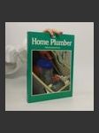 The Home plumber : a practical guide to plumbing jobs and emergencies - náhled