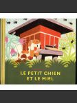 Le Petit Chien et le Miel [Štěňátko a med, ilustrace Zdeněk Miler] - náhled