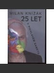 25 let v pichlavém sametu (Milan Knížák) - náhled