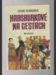 Habsburkové na cestách - náhled