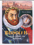 Rudolf II: Císař, jehož čas uplynul - náhled
