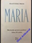 MARIA... - Mariánská zjevení a poselství lidem 20. století - PRESS František - náhled