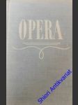 OPERA - Průvodce operní tvorbou - HOSTOMSKÁ Anna - náhled