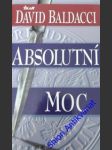 Absolutní moc - baldacci david - náhled