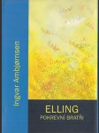 Elling (Pokrevní bratři) - náhled