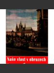 Naše vlast v obrazech (Československo, fotografie, architektura, mj. i Illek a Paul, Heckel) - náhled