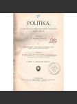 Politika. Co má věděti o Československé republice každý občan (Československo, politika, mj. i Tomáš G. Masaryk, E. Beneš, M. R. Štefánik, K. Kramář) - náhled