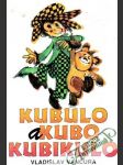Kubulo a Kubo Kubikulo - náhled